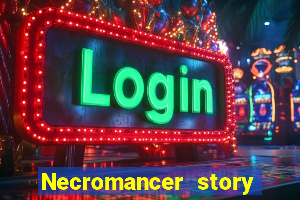 Necromancer story mod apk (unlimited skill points